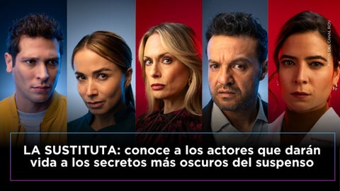 El elenco de La Sustituta sorprende con grandes talentos