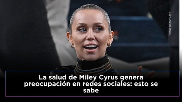 Miley Cyrus genera preocupación en redes por su estado de salud: esto es lo que se sabe