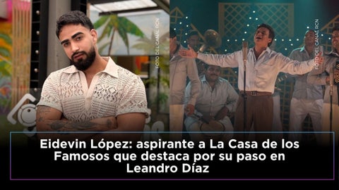 Aspirante a La casa de los famosos, recordado por su actuación en Leandro Díaz