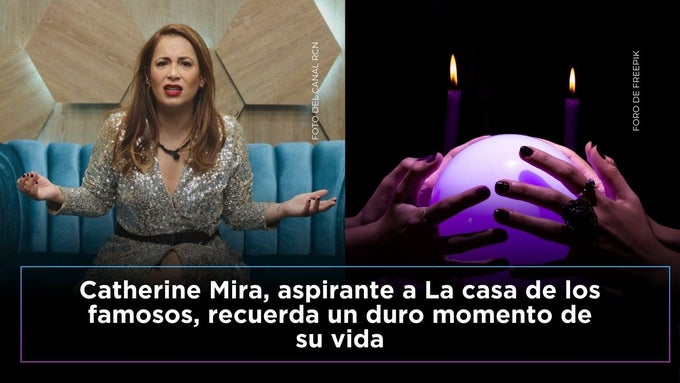 Catherine Mira, aspirante a La casa de los famosos, narró un episodio de brujería