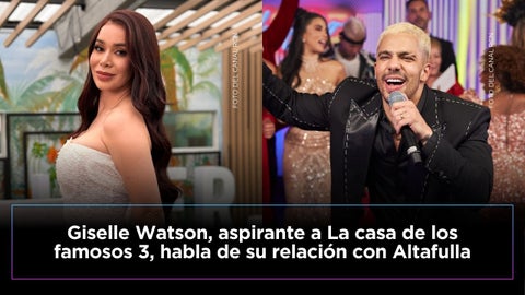 Giselle Watson revela detalles sobre su relación con Altafulla