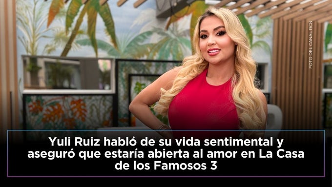 Yuli Ruiz aseguró que está “felizmente soltera”