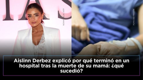 Aislinn Derbez revela detalles sobre su visita al hospital