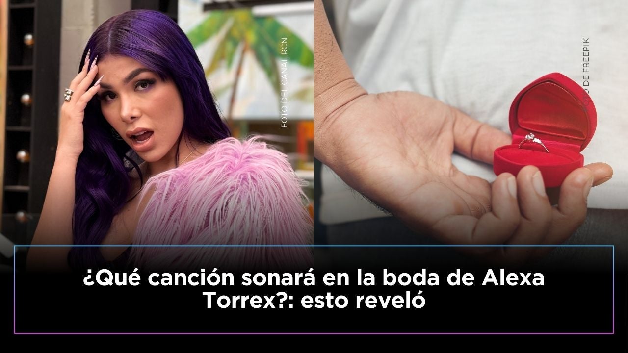 Alexa Torrex revela la canción siempre soñó escuchar el día de su boda