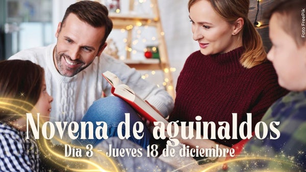 Tercer día de la Novena de Aguinaldos: estas son las oraciones del 18 de diciembre Tercer día de la Novena de Aguinaldos: estas son las oraciones del 18 de diciembre