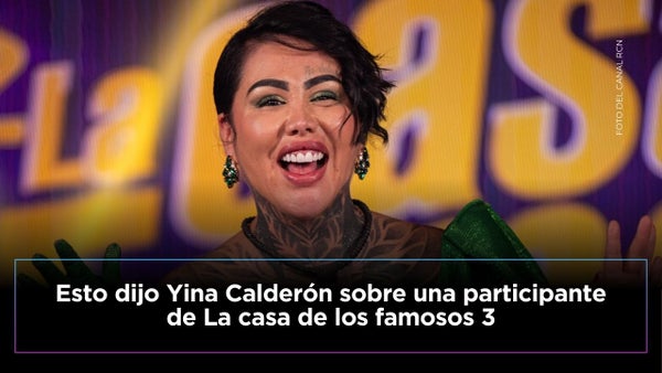 Yina Calderón opina sobre participante de La casa de los famosos 3: “La piedra en el zapato" Yina Calderón opina sobre participante de La casa de los famosos 3: “La piedra en el zapato"