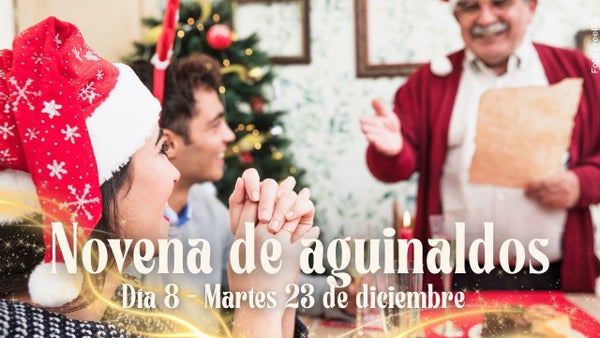 Novena de Aguinaldos Día 8 – 23 de diciembre: oraciones, gozos y reflexión