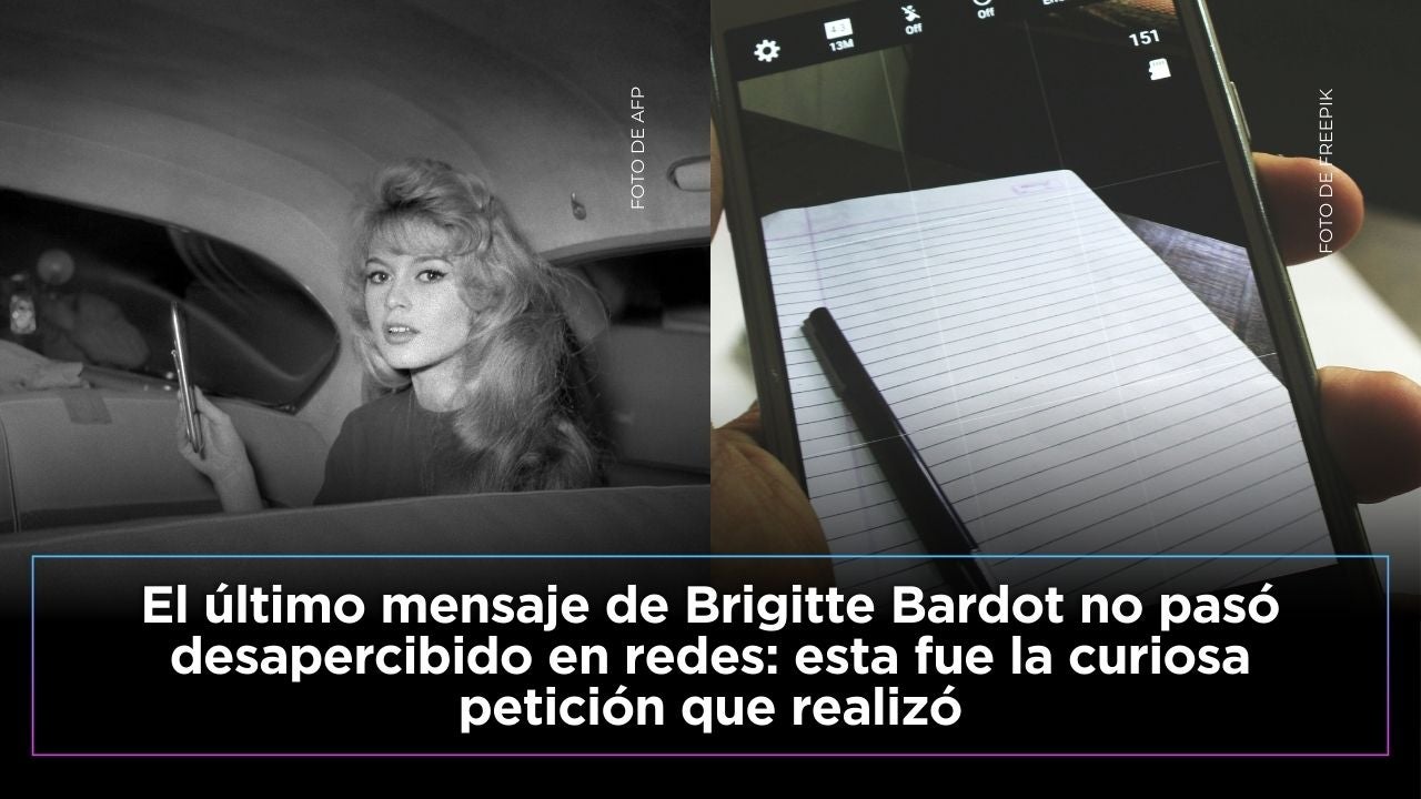 Brigitte Bardot envió un último mensaje con una curiosa petición