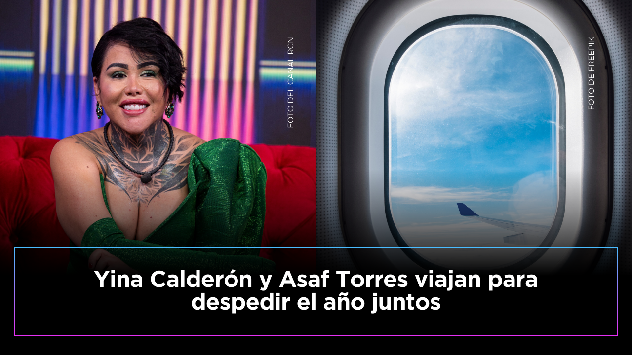 Yina Calderón y Asaf Torres revelan el destino en el que despedirán el año