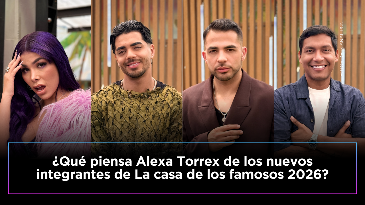 Alexa Torrex opina sobre los nuevos habitantes de La casa de los famosos 3