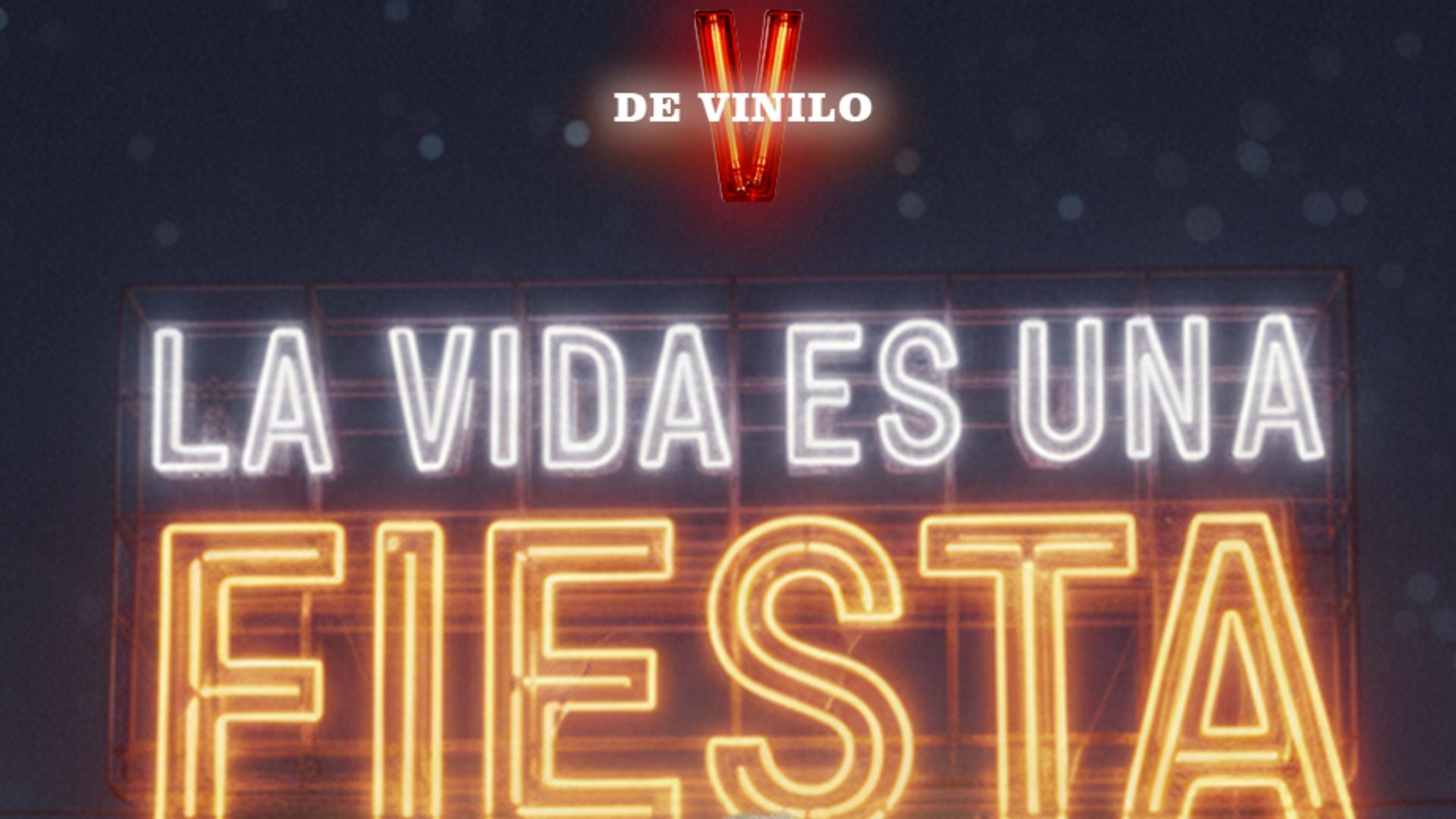 V de Vinilo presenta “La Vida es una Fiesta”